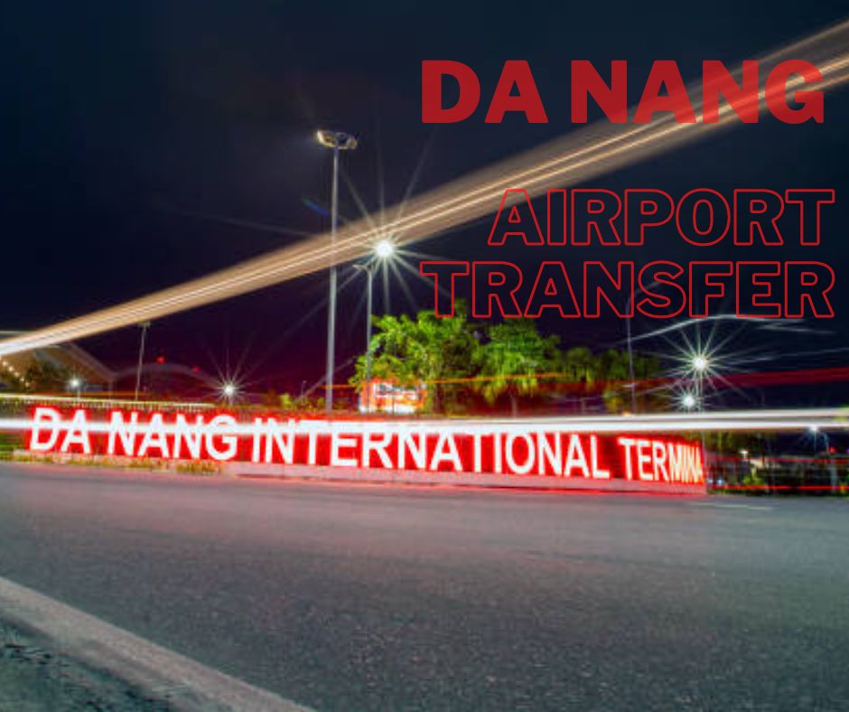 Danang airport transfer by private car