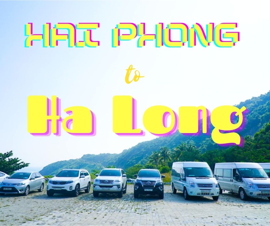 Hai Phong to Ha Long private taxi transfer