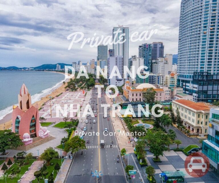 Da Nang to Nha Trang by private car