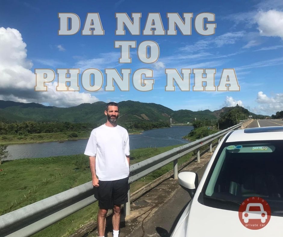 Da Nang to Phong Nha by private car