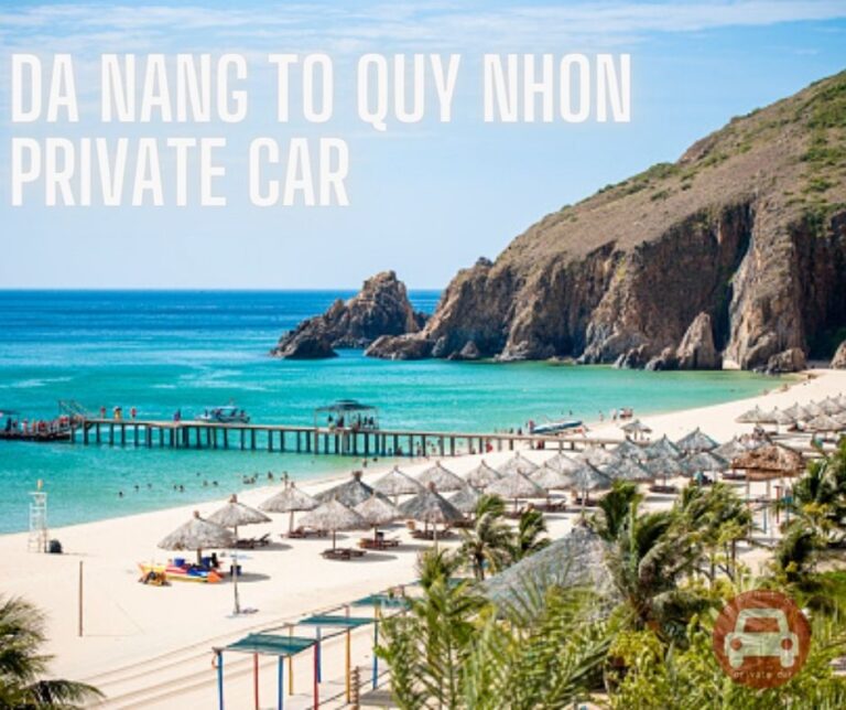 Da Nang to Quy Nhon private car transfer