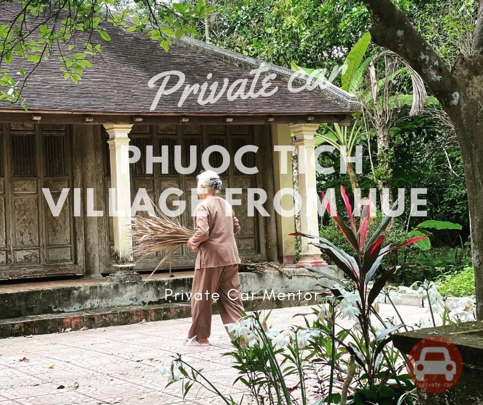 Phuoc Tich village from Hue by private car