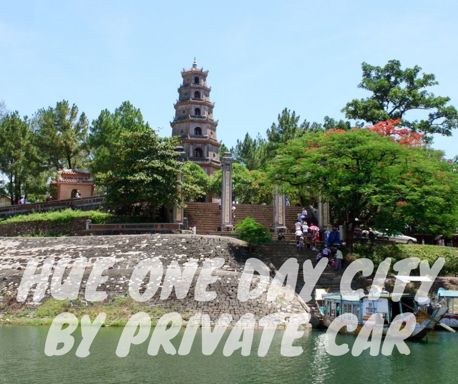 Private car for Hue one day city tour