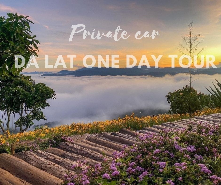 Da Lat one day tour by private car