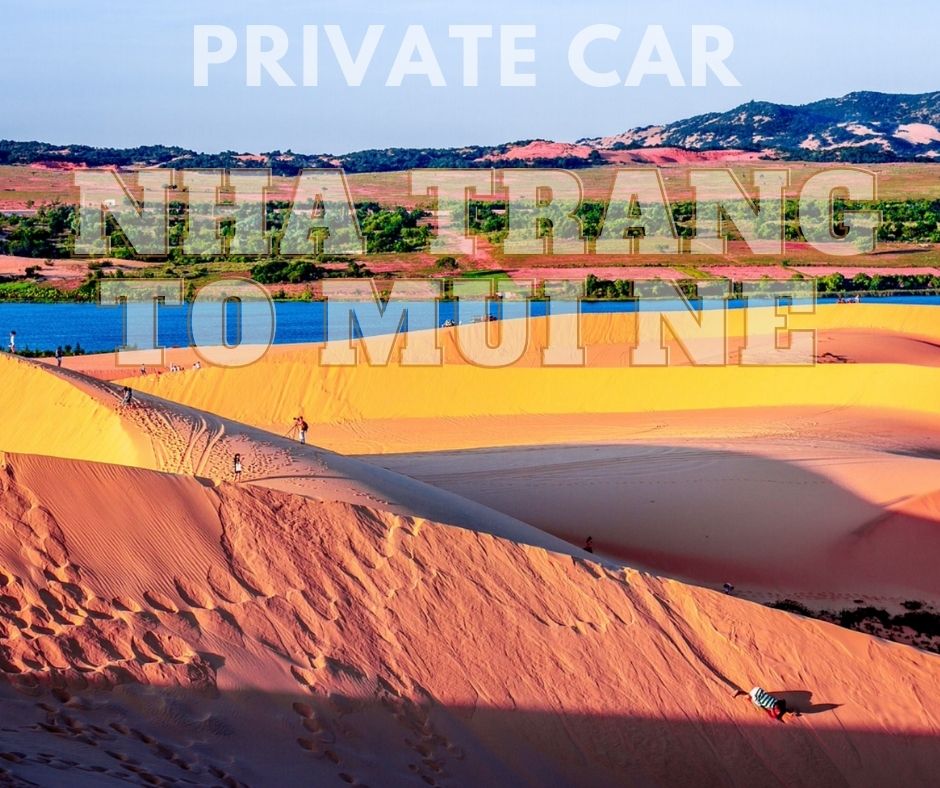 Nha Trang to Mui Ne private car transfer