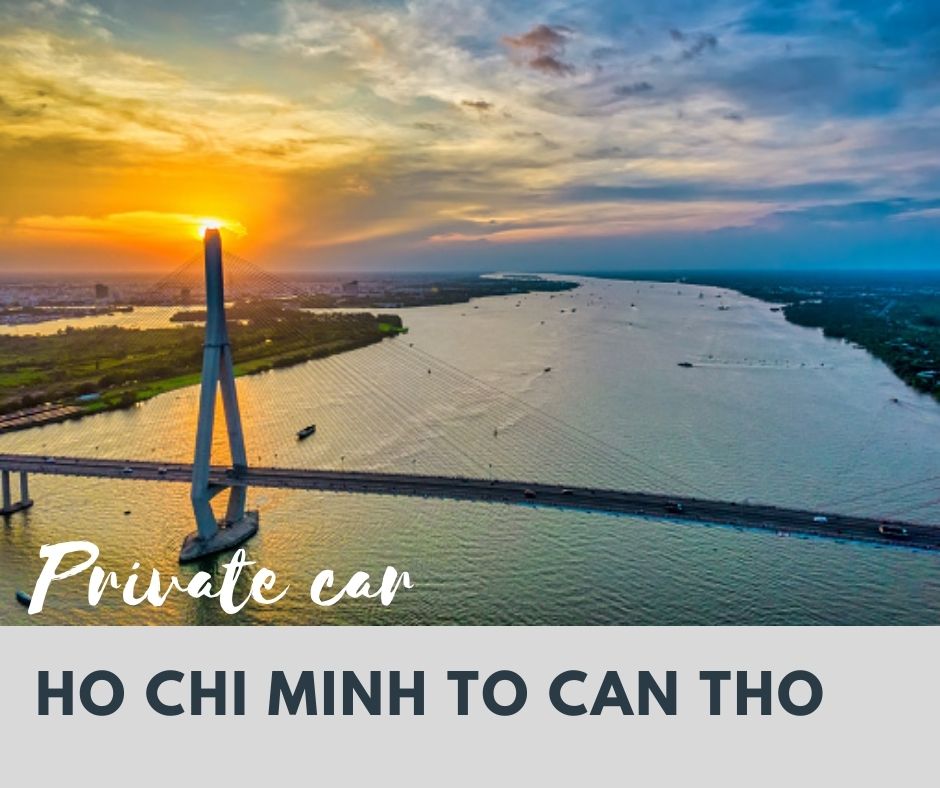 Ho Chi Minh to Can Tho private car transfer